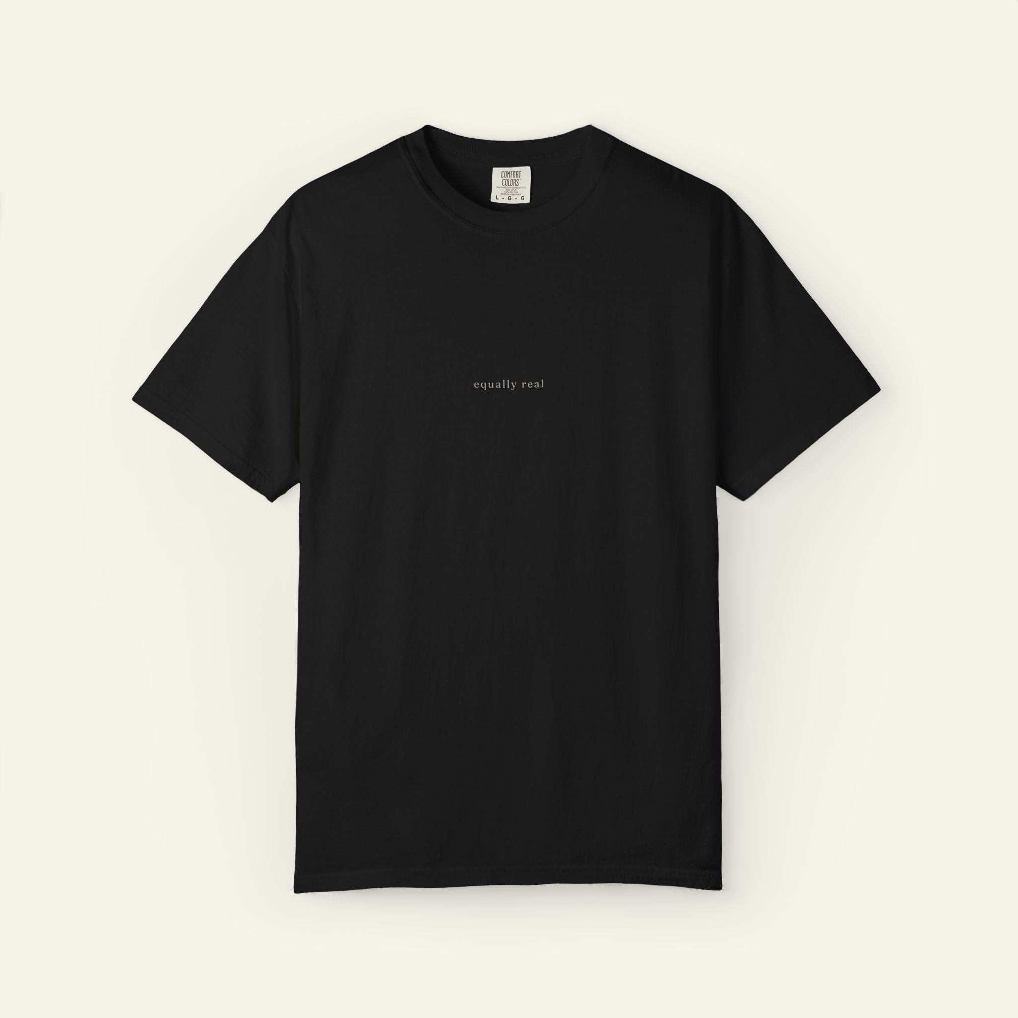Equally Real Text T-Shirt