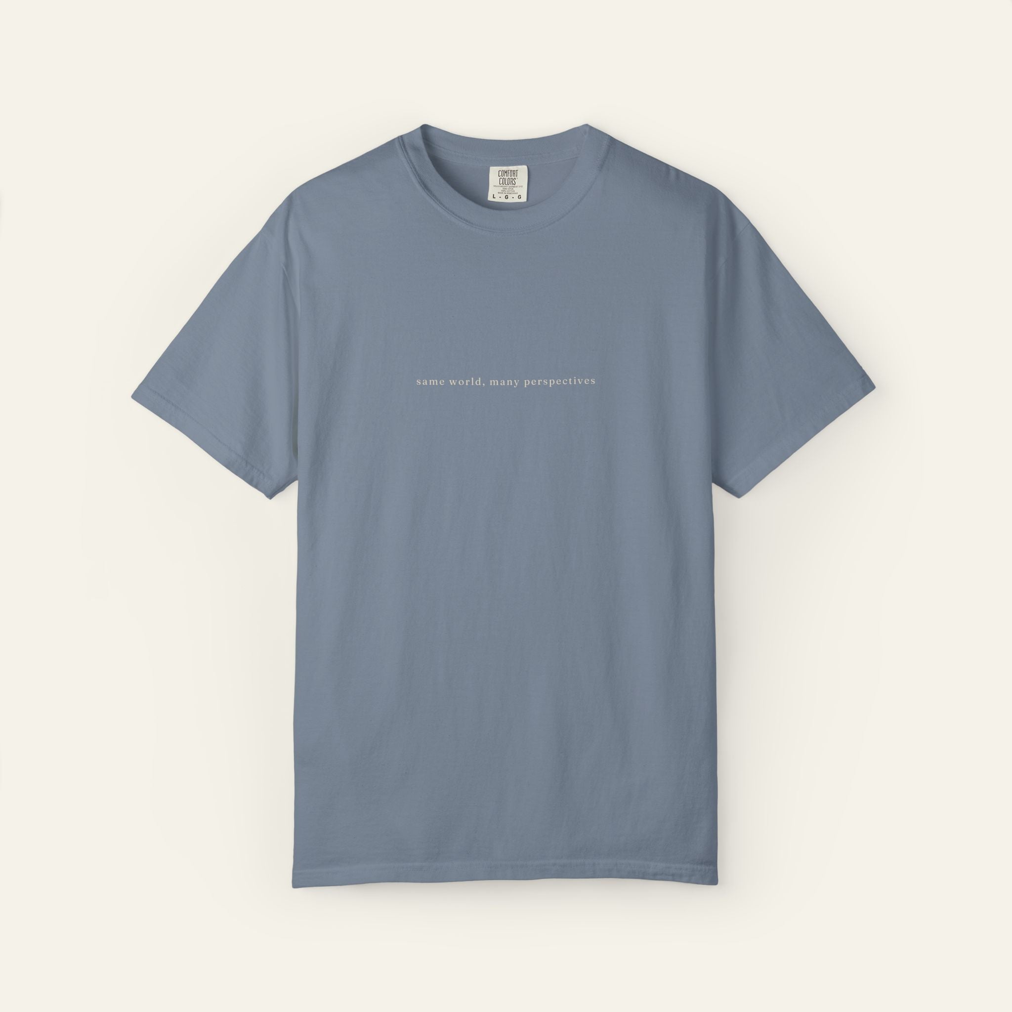 Same World, Many Perspectives Text T-Shirt